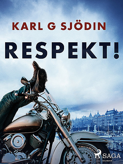 Respekt, Karl G Sjödin