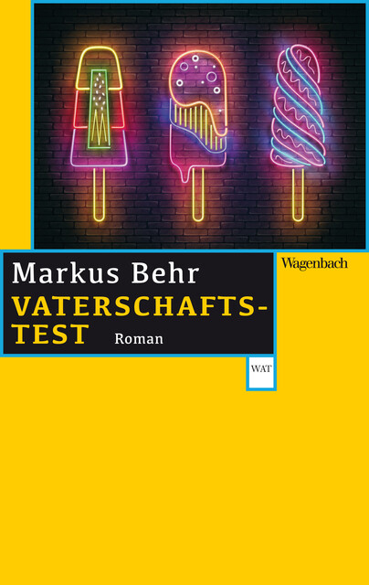 Vaterschaftstest, Markus Behr