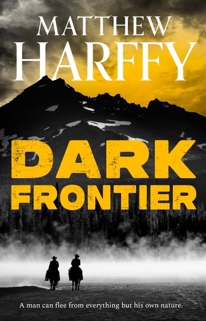 Dark Frontier, Matthew Harffy