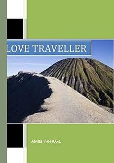 Love Traveller, Agnes van Gaal