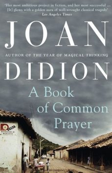 A Book of Common Prayer, Joan Didion