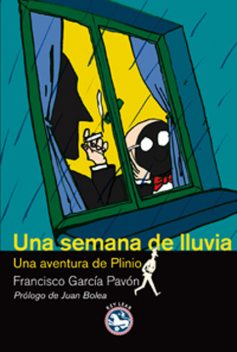 Una Semana De Luvia, Francisco García Pavón