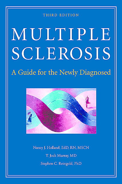 Multiple Sclerosis, RN, Nancy Holland, EdD, T. Jock Murray, Stephen Reingold