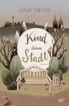 Kind dieser Stadt, Juna Nieves