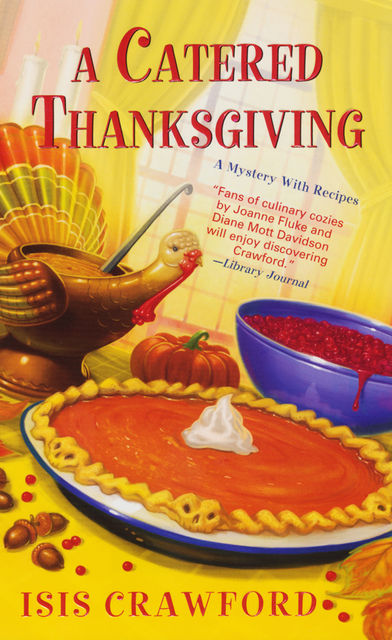 A Catered Thanksgiving, Isis Crawford