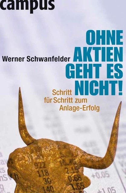 Ohne Aktien geht es nicht, Werner Schwanfelder