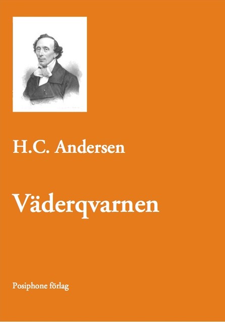 Väderqvarnen, Hans Christian Andersen