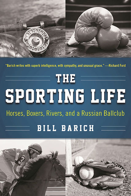 The Sporting Life, Bill Barich