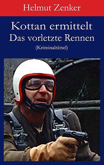 Kottan ermittelt: Das vorletzte Rennen, Helmut Zenker