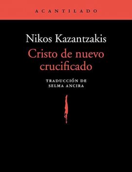 Cristo de nuevo crucificado, Nikos Kazantzakis