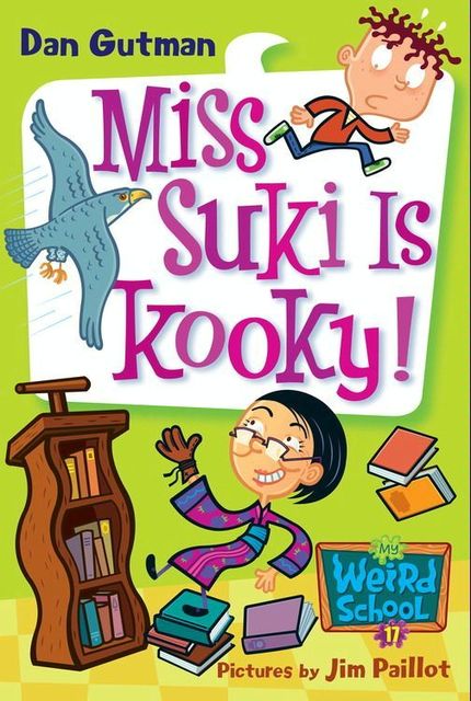 My Weird School #17: Miss Suki Is Kooky!, Dan Gutman