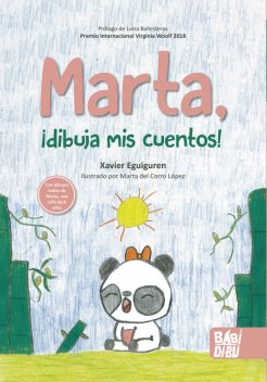 Marta, ¡dibuja mis cuentos, Xavier Eguiguren, Marta del Corro López
