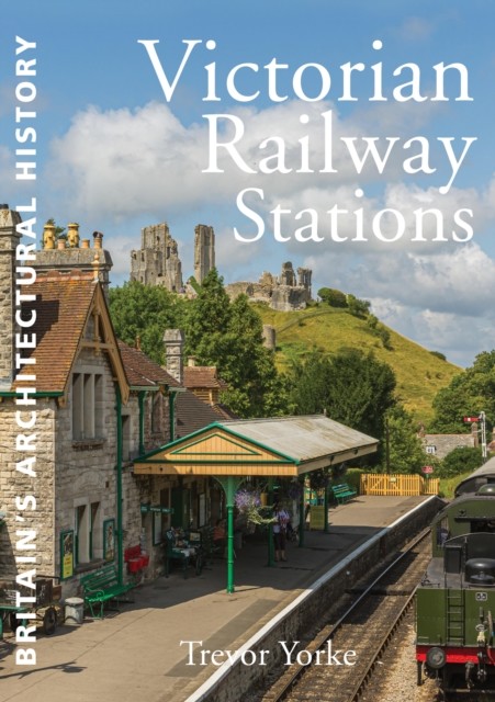 Victorian Railway Stations, Trevor Yorke