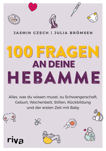 100 Fragen an deine Hebamme, Jasmin Czech, Julia Brömsen