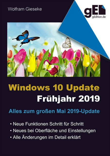 Windows 10 Update – Frühjahr 2019, Wolfram Gieseke