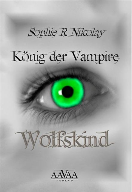 König der Vampire, Sophie R. Nikolay