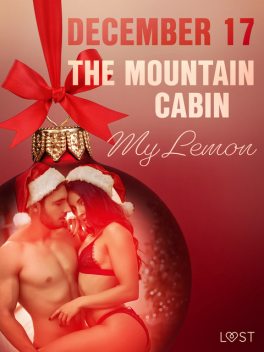 December 17: The Mountain Cabin – An Erotic Christmas Calendar, My Lemon