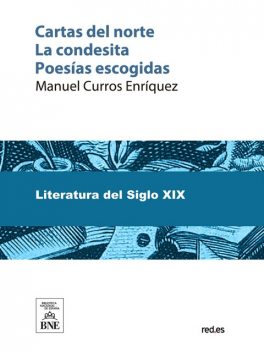 Cartas del norte La condesita ; Poesías escogidas, Manuel Curros Enríquez