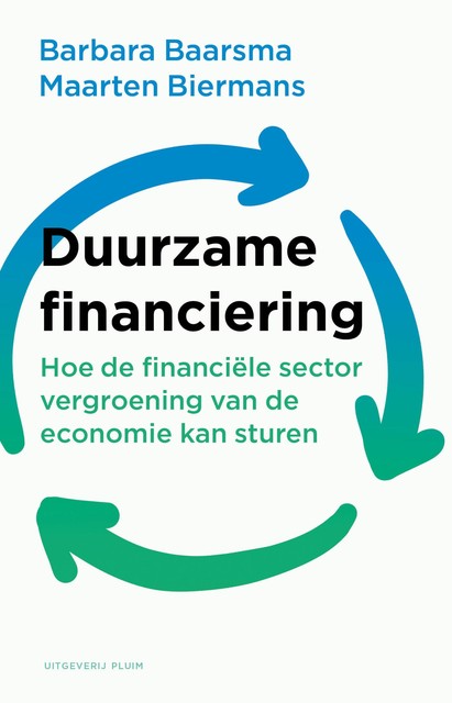 Duurzame financiering, Barbara Baarsma, Maarten Biermans
