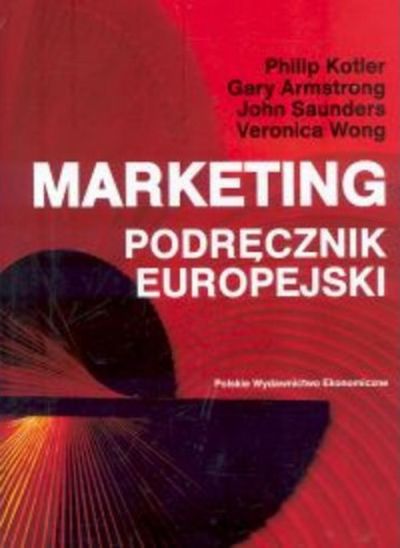 Marketing. Podręcznik Europejski, Philip Kotler
