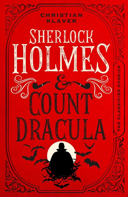 The Classified Dossier – Sherlock Holmes and Count Dracula, Christian Klaver