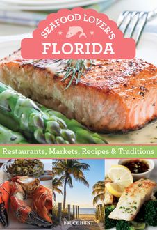 Seafood Lover's Florida, Bruce Hunt