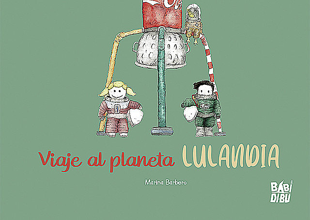 Viaje al planeta Lulandia, Marina Barbero