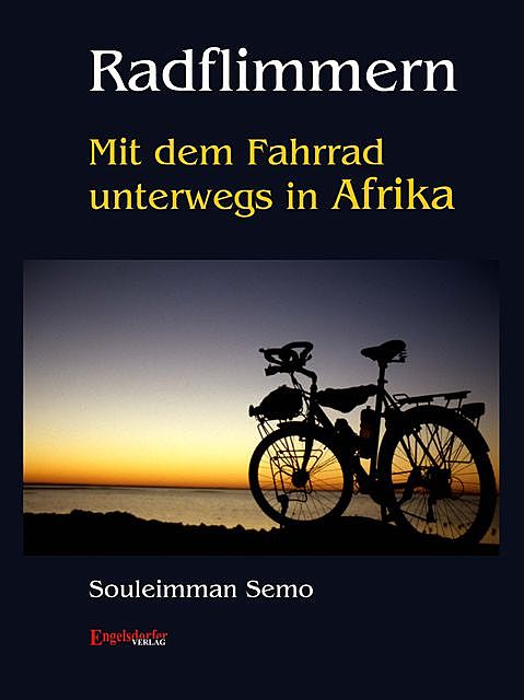 Radflimmern – Mit dem Fahrrad unterwegs in Afrika, Suleimmann Semo