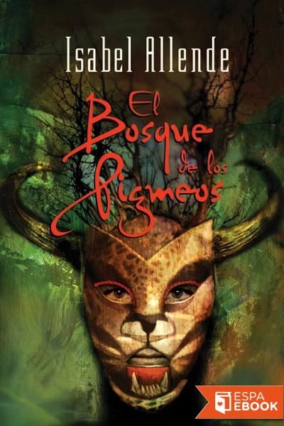 El Bosque de los Pigmeos, Isabel Allende