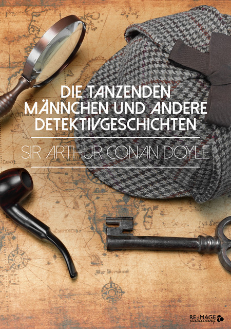 Sherlock Holmes – Die weiteren Abenteuer, Arthur Conan Doyle