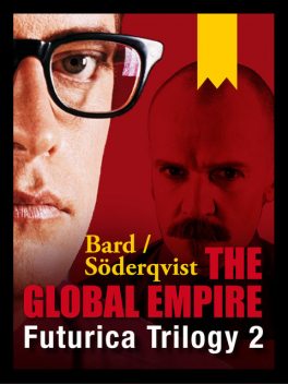The Global Empire, Alexander Bard, Jan Soderqvist