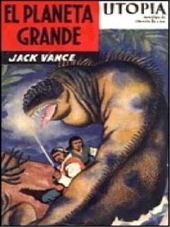 El Planeta Grande, Jack Vance