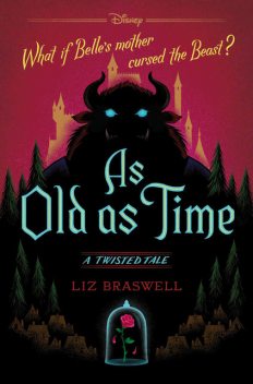 As Old As Time: A Twisted Tale (Twisted Tale, A), Braswell Liz