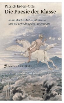Die Poesie der Klasse, Patrick Eiden-Offe