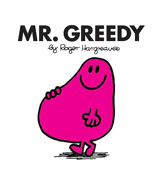 Mr. Greedy, Roger Hargreaves