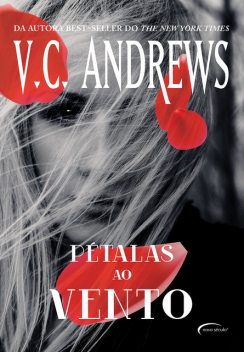 Pétalas ao vento, V.C. Andrews