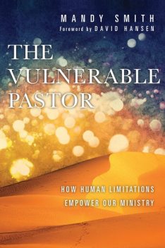 The Vulnerable Pastor, Mandy Smith