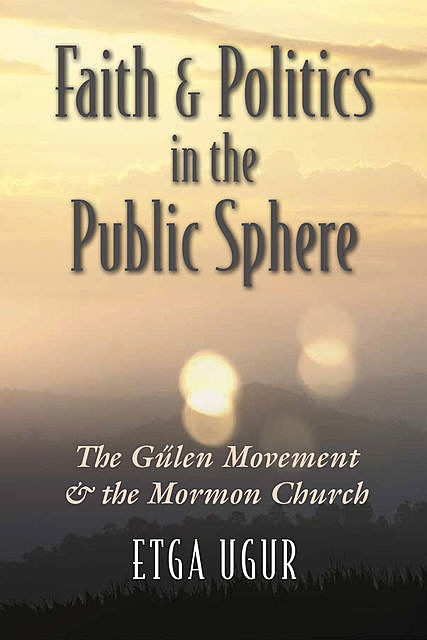 Faith and Politics in the Public Sphere, Etga Ugur