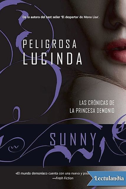 Peligrosa Lucinda, Sunny