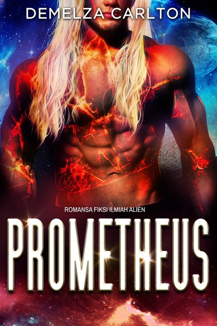 Prometheus, Demelza Carlton