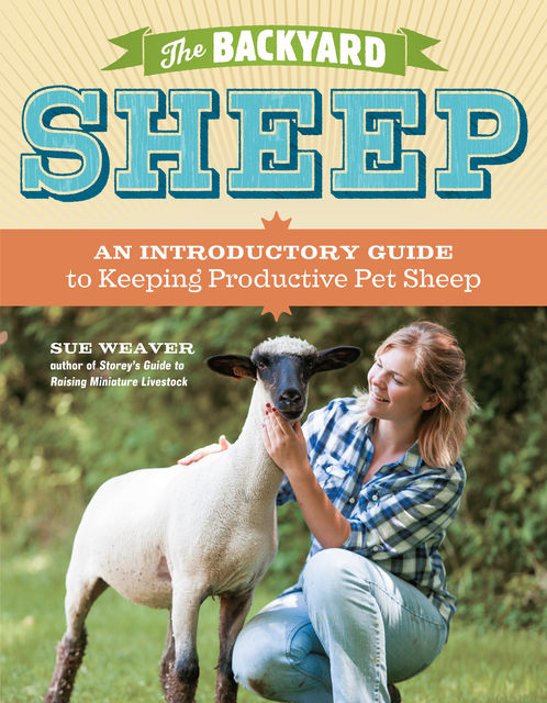The Backyard Sheep, Sue Weaver