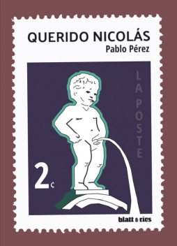 Querido Nicolás, Pablo Pérez