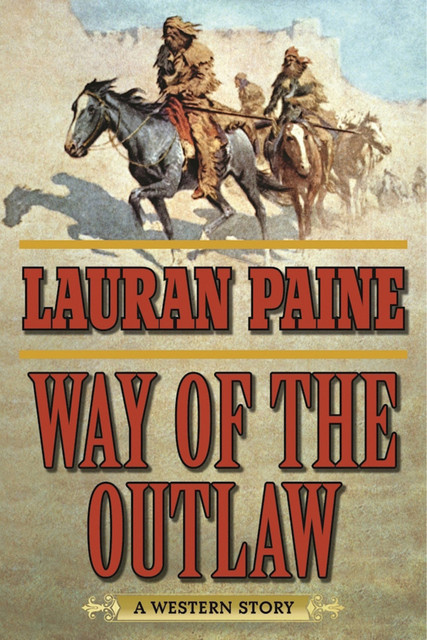 Way of the Outlaw, Lauran Paine