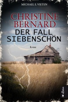 Christine Bernard. Der Fall Siebenschön, Michael E. Vieten