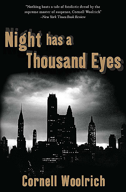 Night Has a Thousand Eyes, Cornell Woolrich