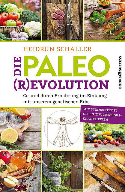 Die Paleo-Revolution, Heidrun Schaller