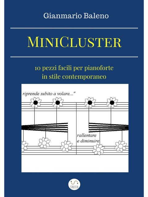 MiniCluster: dieci pezzi facili per pianoforte in stile contemporaneo, Gianmario Baleno