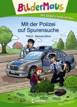 Bildermaus - Mit der Polizei auf Spurensuche, THiLO