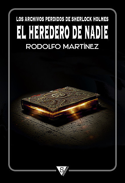 El heredero de Nadie, Rodolfo Martínez