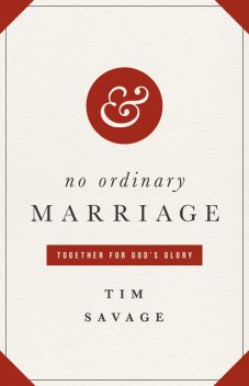 No Ordinary Marriage, Tim Savage